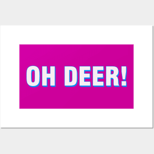 Oh deer Posters and Art